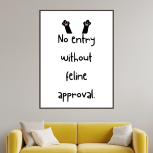 "Feline Approval Required" Slogan Wall Art – Printable and Digital Use – Instant Download