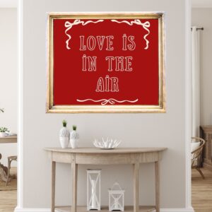 Love Is In The Air – Romantic Quote Wall Art – Printable & Digital Use – Instant Download