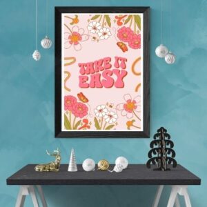 Take It Easy Floral Inspiration Poster – Printable and Digital Use – Instant Download