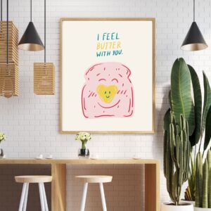 "I Feel Butter With You" Wall Art – Printable and Digital Use(42 x 59.4 cm)