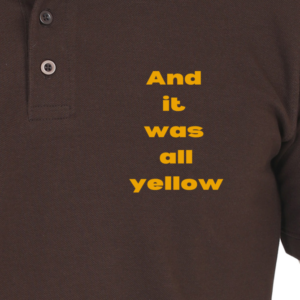 Male Polo(S-3XL) – And It Was All Yellow | Classic Coldplay Lyric Embroidered Design