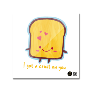 "I Got a Crust on You" – Square Fridge Magnet – White