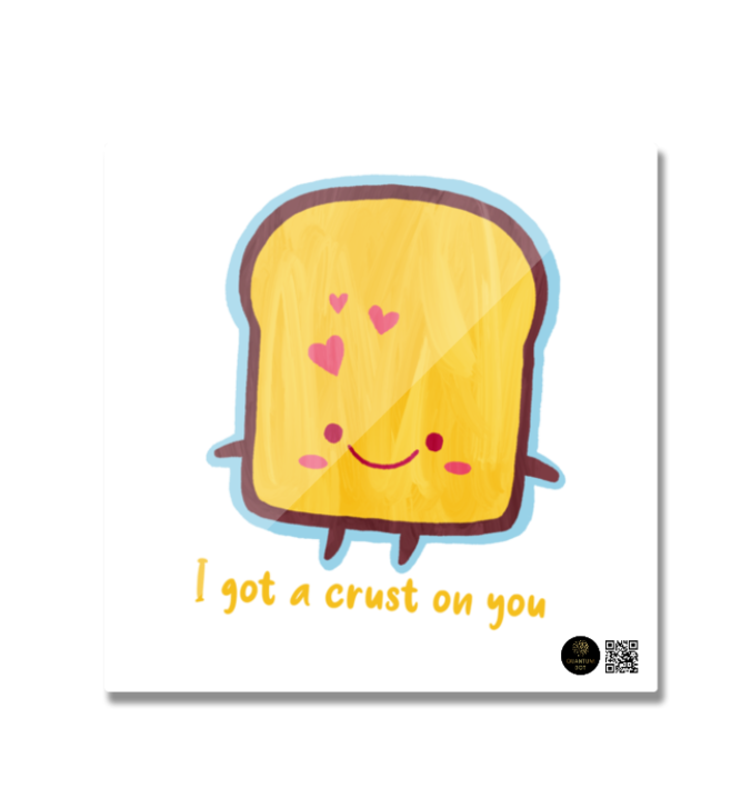 "I Got a Crust on You" – Square Fridge Magnet – White