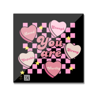 Fridge Magnet - "You Are" with Hearts Illustrating Capabilities (White, Standard Size)