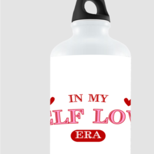 Water Bottle - "In My Self Love Era" with Heart Design