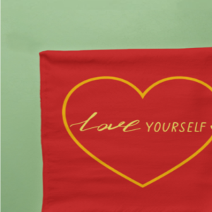 Love Yourself Cloth Napkin - 20 x 20 in