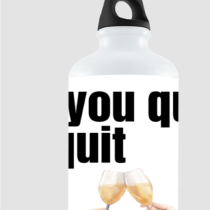 White Sipper Bottle (750ml) – If You Quit, I Quit Design
