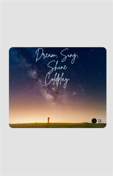 Square Mouse Pad – Dream, Sing, Shine, Coldplay Starry Night Design