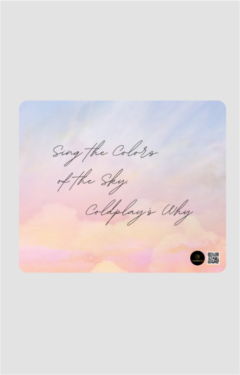 Square Mouse Pad – Sing the Colors of the Sky, Coldplay’s Why Dreamy Sky Design