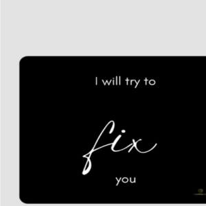 Square Mouse Pad - I Will Try to Fix You | Inspiring Coldplay Quote