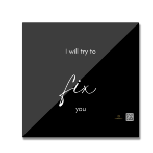 Square Fridge Magnet - I Will Try to Fix You | Coldplay Lyric Design