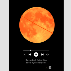 A3 Poster – Can Anybody Fly This Thing Before My Head Explodes Design