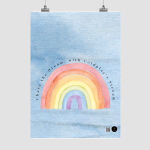 A4 Poster – Chase the Dream, with a Coldplay Stream Design