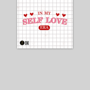 Poster - "In My Self Love Era" with Checkered Background (10x10)