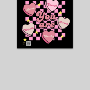 Poster - "You Are" with Multiple Hearts & Capabilities (10x10)