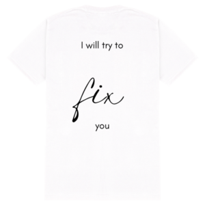 Male Standard Crew T-Shirt - I Will Try to Fix You | Coldplay Lyric Design (S-XXL)