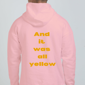 Oversized Hoodie(S-3XL) – And It Was All Yellow | Minimalist Coldplay Lyric Design