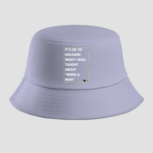 Bucket Hat – "It's OK to Unlearn" Motivational Design