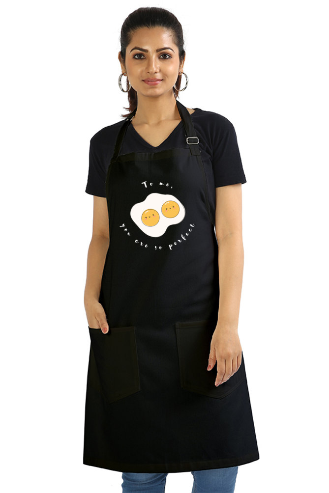 Apron - "To Me, You Are So Perfect" Design