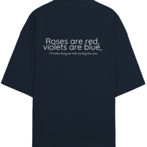 Unisex Terry Oversized Tee - "Roses Are Red, Violets Are Blue" Dog Lover Design (Sizes XS-3XL)