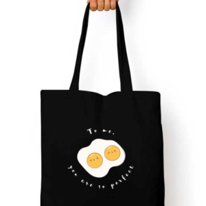 Tote Bag - "To Me, You Are So Perfect" Design