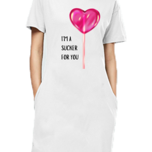Female T-Shirt Dress - I'm a Sucker for You Lollipop Design