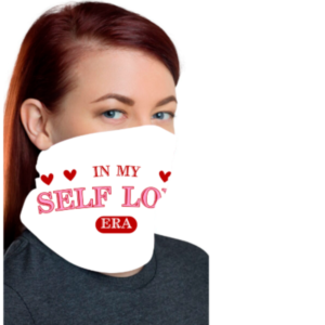 Face Bandana - "In My Self Love Era" Design