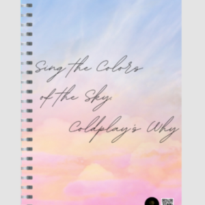 Notepad UnRuled – Sing the Colors of the Sky, Coldplay’s Why Dreamy Sky Design