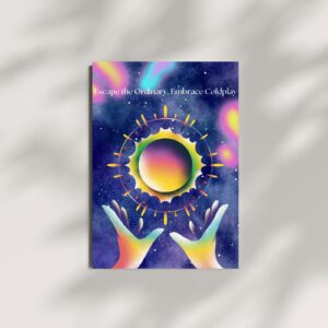 Coldplay Themed Wall Art – 'Escape the Ordinary, Embrace Coldplay' – Hand Holding a Colorful Star – 29.7x42cm