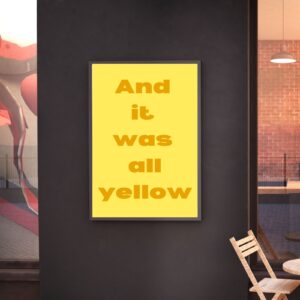 ‘And It Was All Yellow’ Typography Wall Art – Coldplay Inspired – 29.7x42cm – Printable and Digital Use – Instant Download