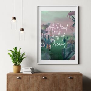 ‘A Head Full of Dreams’ Wall Art – Coldplay Inspired – Scenic Flowery Garden Background – 29.7x42cm – Printable and Digital Use – Instant Download