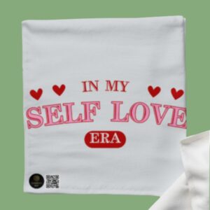 Cloth Napkin - "In My Self Love Era" Design