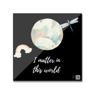 Square Fridge Magnet – "I Matter in the World" Watercolor Earth Design