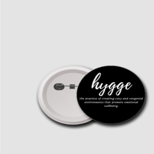 75mm Badge – "The Art of Cozy Living" Hygge Definition