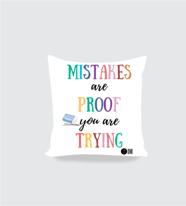 "Motivational Cushion – 'Mistakes Are Proof You Are Trying'