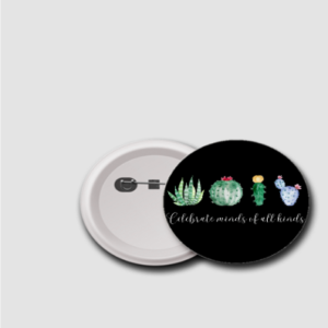 Celebrate Minds of All Kinds - 44mm Inspirational Badge - Dark Edition