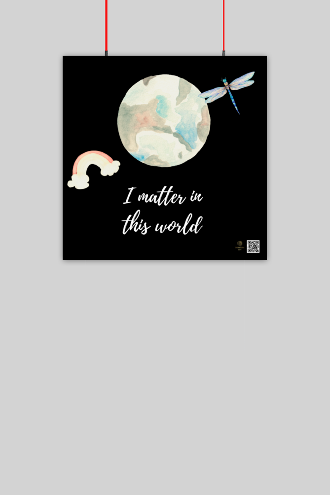 10x10 Poster – "I Matter in the World" Watercolor Earth Design