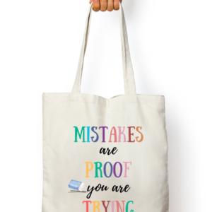 "Motivational Tote Bag – 'Mistakes Are Proof You Are Trying'