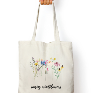 Raising Wildflowers – Nature-Inspired White Tote Bag for Free-Spirited Parents