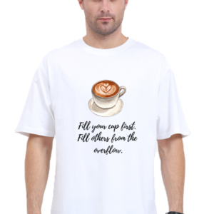 Oversized Standard T-Shirt – "Overflow with Self-Care" Motivational Design