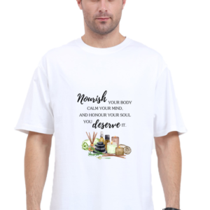 Nourish & Flourish Unisex Oversized T-Shirt – Self-Care Quote Tee, Wellness Graphic Shirt
