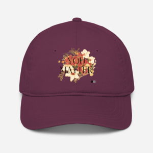 Baseball Cap – "You Matter" Vintage Floral Embroidered Design