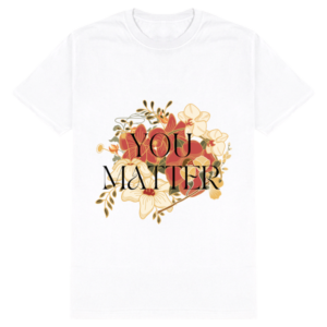 Male Standard Crew T-Shirt – "You Matter" Vintage Floral Design