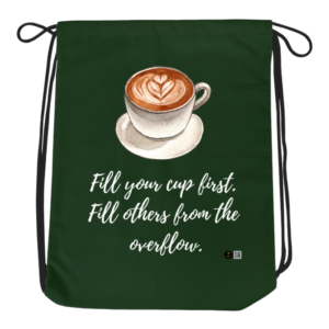 Drawstring Bag – "Overflow with Self-Care" Inspirational Design