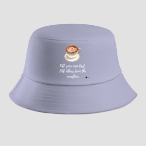 Bucket Hat – "Overflow with Self-Care" Motivational Design