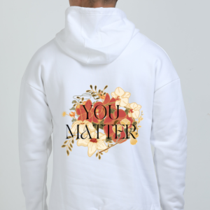 Oversized Hoodie – "You Matter" Vintage Floral Design