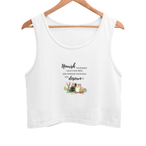 Nourish & Flourish - White Crop Top – Self-Care & Wellness Quote Tank for Women