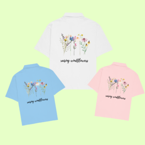 Raising Wildflowers – Nature-Inspired Oversized Shirt for Free-Spirited Parents