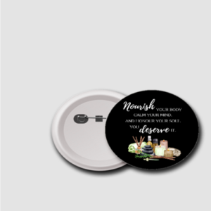 "Nourish & Flourish" 44mm Self-Care Badge – Inspirational Wellness Quote Pin