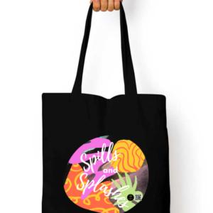 “Spills and Splashes” Dark Tote Bag – Abstract Colourful Design with Quote – Reusable Cotton Canvas Bag for Artists, Students, Teachers & Creative Everyday Use